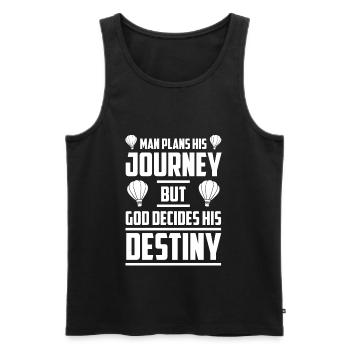 Man Plans His Journey But God Decides his Destiny - Männer Premium Bio Tank Top - Schwarz - Vorne - Michal (187cm)