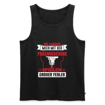 Sie lassen mich mit der Fräsmaschine spielen - Männer Premium Bio Tank Top - Schwarz - Vorne - Michal (187cm)