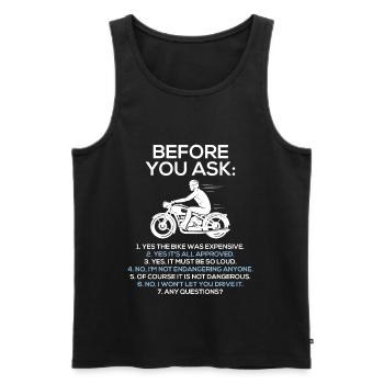 Before You Ask Motorcycle Rider Motorbike - Débardeur bio Premium Homme - noir - Devant - Michal (187cm)