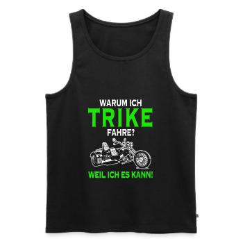 Warum ich Trike fahre weil ich es kann Dreirad - Männer Premium Bio Tank Top - Schwarz - Vorne - Michal (187cm)