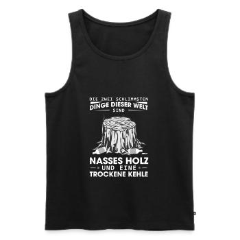 Nasses Holz Trockene Kehle Holzfäller Förster Bier - Männer Premium Bio Tank Top - Schwarz - Vorne - Michal (187cm)