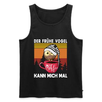 Der Frühe Vogel Kann Mich Mal Eule Kaffee - Männer Premium Bio Tank Top - Schwarz - Vorne - Michal (187cm)