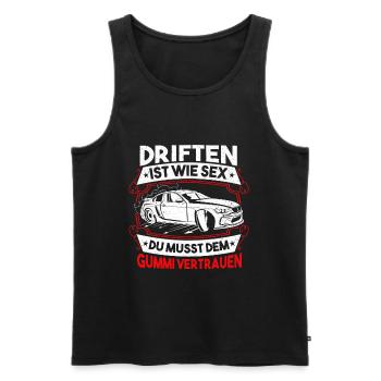 Driften Ist Wie Sex Gummi Vertrauen Tuning Auto - Männer Premium Bio Tank Top - Schwarz - Vorne - Michal (187cm)