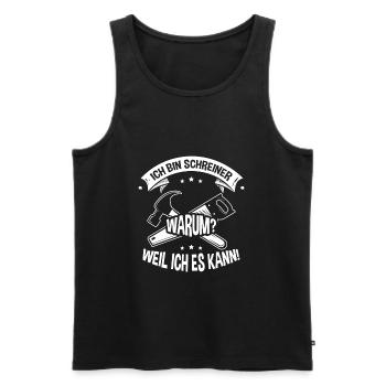 Ich bin Schreiner WEIL ICH ES KANN - Männer Premium Bio Tank Top - Schwarz - Vorne - Michal (187cm)