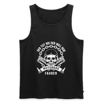 Der Tut Nix Der Will Nur Motorrad Fahren - Männer Premium Bio Tank Top - Schwarz - Vorne - Michal (187cm)