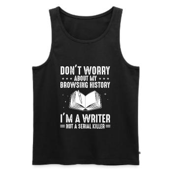 Don't Worry About My Browsing History I'm A Writer - Men's Premium Organic Tank Top - black - Front - Michal (187cm)