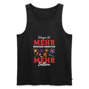 Weniger Ist Mehr Weniger Arbeiten Mehr Böllern - Männer Premium Bio Tank Top - Schwarz - Vorne - Michal (187cm)