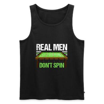Real Men Dont Spin Drehfußball Kickern - Männer Premium Bio Tank Top - Schwarz - Vorne - AI Model Male 178 light (178cm)
