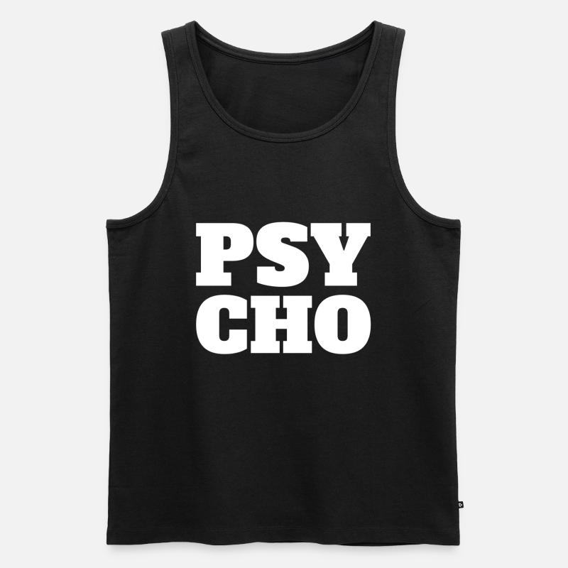 Psycho - Männer Premium Bio Tank Top - Schwarz