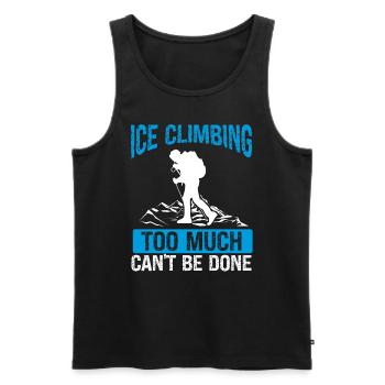 Ice too much cant be done Funny Ice ClimberIce too - Männer Premium Bio Tank Top - Schwarz - Vorne - Michal (187cm)