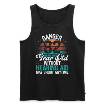 82 Birthday Idea Humor May Shout Funny 82 Year Old - Men's Premium Organic Tank Top - black - Front - Michal (187cm)