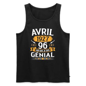 Avril 1927 96 Ans Que Je Suis Génial Anniversaire - Débardeur bio Premium Homme - noir - Devant - Michal (187cm)
