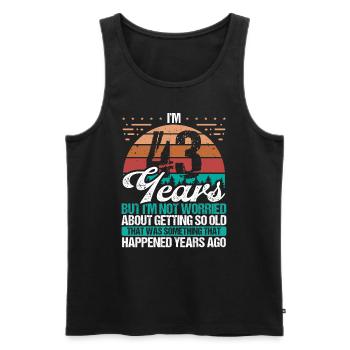 43 Years Old Sarcasm Humor Old Funny 43 Birthday - Men's Premium Organic Tank Top - black - Front - Michal (187cm)