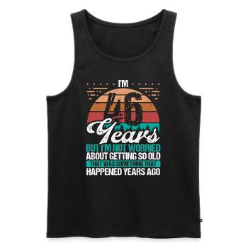 46 Years Old Sarcasm Humor Old Funny 46 Birthday - Men's Premium Organic Tank Top - black - Front - AI Model Male 178 light (178cm)