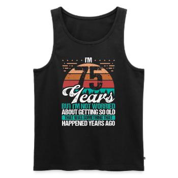 75 Years Old Sarcasm Humor Old Funny 75 Birthday - Men's Premium Organic Tank Top - black - Front - AI Model Male 178 light (178cm)