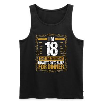Funny 18 Year Old Sarcasm Money Humor 18 Birthday - Men's Premium Organic Tank Top - black - Front - Michal (187cm)