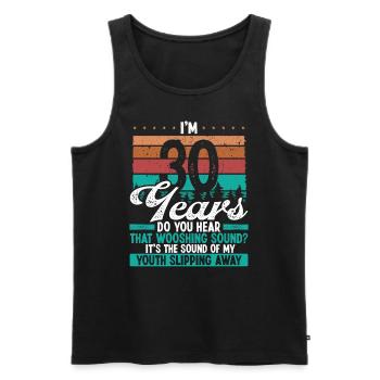 30 Year Old Youth leaving Sarcasm 30 Birthday - Männer Premium Bio Tank Top - Schwarz - Vorne - Michal (187cm)