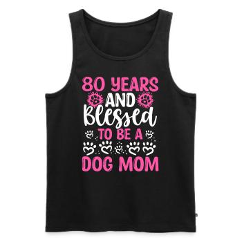 80 Birthday Blessed Dog Mom 80 Year Old Dog Mother - Men's Premium Organic Tank Top - black - Front - Michal (187cm)
