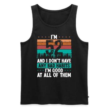 52 Year Old Birthday Funny Humor 52 Birthday - Men's Premium Organic Tank Top - black - Front - Michal (187cm)