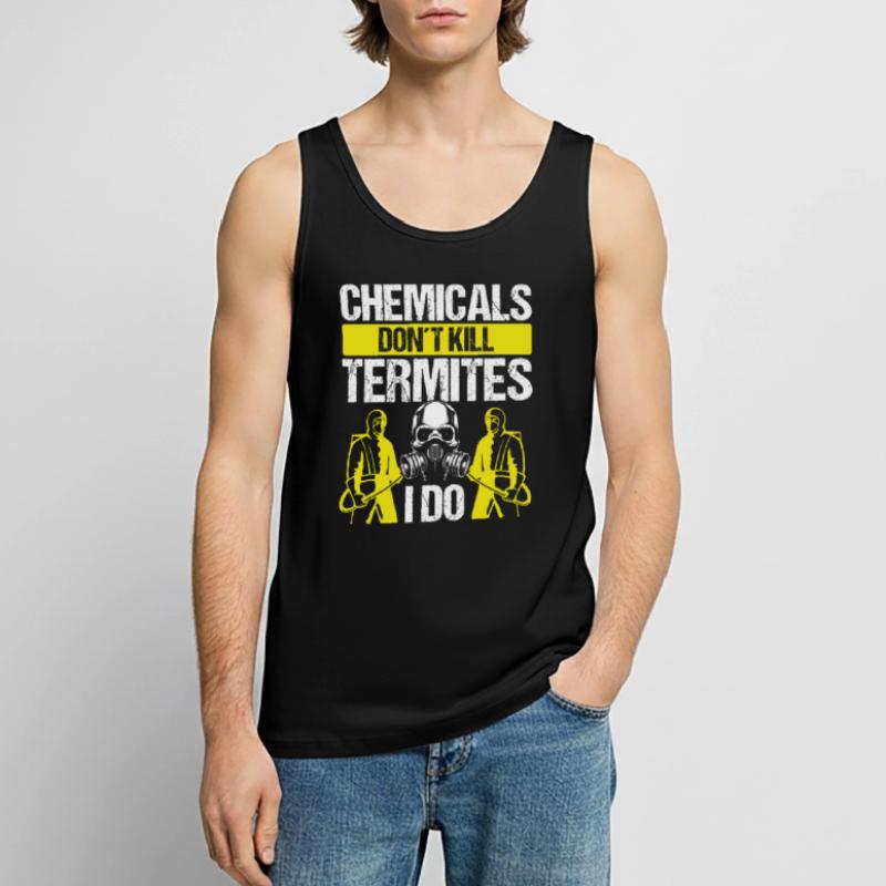 Pest Control Technician don't kill Termites I doPes Men's Premium Organic Tank Top