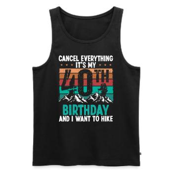 40 Year Old Hiker Cancel go Hiking 40 Birthday - Männer Premium Bio Tank Top - Schwarz - Vorne - Michal (187cm)
