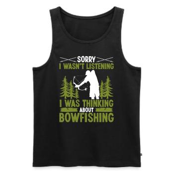 Sorry I wasnt listening Bowfishing FishermanSorryS - Männer Premium Bio Tank Top - Schwarz - Vorne - AI Model Male 178 light (178cm)