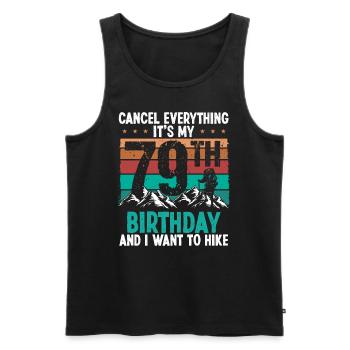 79 Year Old Hiker Cancel go Hiking 79 Birthday - Männer Premium Bio Tank Top - Schwarz - Vorne - AI Model Male 178 light (178cm)