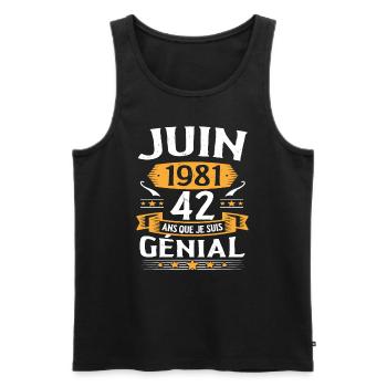 Juin 1981 42 Ans Que Je Suis Génial Anniversaire - Débardeur bio Premium Homme - noir - Devant - Michal (187cm)