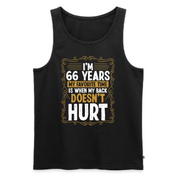 66 Year Old Humor Back Injury Funny Idea Sarcasm - Männer Premium Bio Tank Top - Schwarz - Vorne - Michal (187cm)