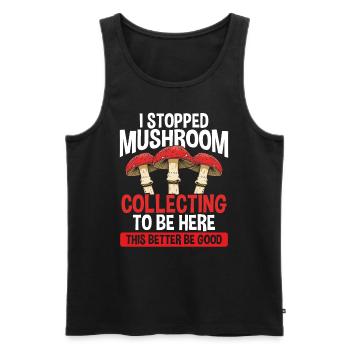 Shroom I stopped Mushroom Collecting to be here - Men's Premium Organic Tank Top - black - Front - AI Model Male 178 light (178cm)