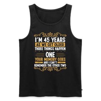 45 Idea Funny Memory goes out Year Old Humor - Männer Premium Bio Tank Top - Schwarz - Vorne - Michal (187cm)