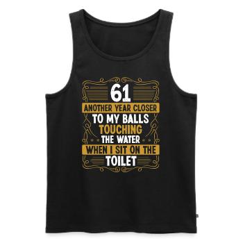 61 Year Old Funny Idea for Men Sarcasm Humor - Männer Premium Bio Tank Top - Schwarz - Vorne - Michal (187cm)