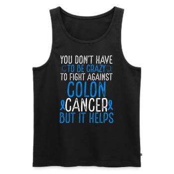 Colon Cancer Awareness Have to be Crazy Fighter - Männer Premium Bio Tank Top - Schwarz - Vorne - AI Model Male 178 light (178cm)
