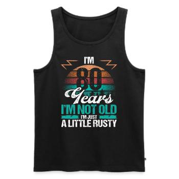 80 Birthday Idea Funny Im not old Humor Year Old - Männer Premium Bio Tank Top - Schwarz - Vorne - AI Model Male 178 light (178cm)