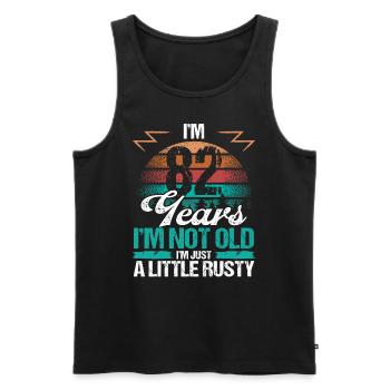 82 Birthday Idea Funny Im not old Humor Year Old - Men's Premium Organic Tank Top - black - Front - Michal (187cm)