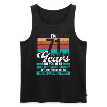 71 Year Old Funny Getting Old Humor Birthday Idea - Männer Premium Bio Tank Top - Schwarz - Vorne - Michal (187cm)