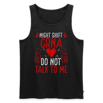 Night Shift CRNA Do not talk to me - Männer Premium Bio Tank Top - Schwarz - Vorne - AI Model Male 178 light (178cm)