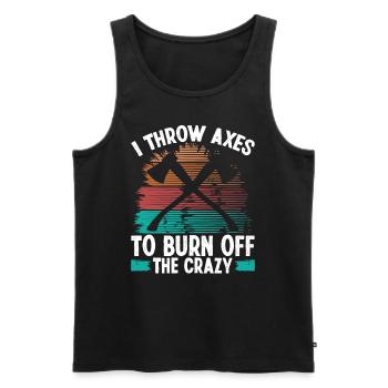 Axe Throwing Burn off the Crazy Thrower Axe Quote - Männer Premium Bio Tank Top - Schwarz - Vorne - Michal (187cm)