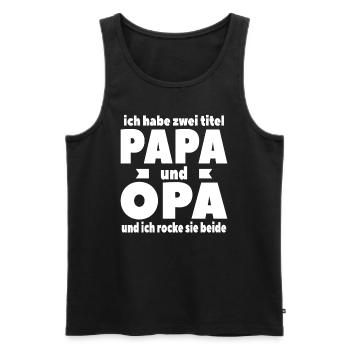 Ich Habe Zwei Titel Papa Und Opa - Männer Premium Bio Tank Top - Schwarz - Vorne - Michal (187cm)