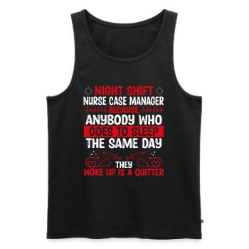 Night Shift Nurse Case Manager Nursing - Men's Premium Organic Tank Top - black - Front - Michal (187cm)