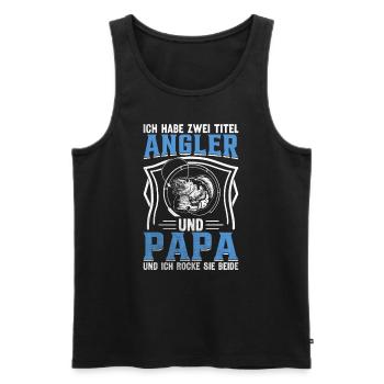 Ich habe zwei Titel Angler Und Papa - Männer Premium Bio Tank Top - Schwarz - Vorne - Michal (187cm)