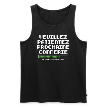 Veuillez Patienter Prochaine Connerie en Cours - Débardeur bio Premium Homme - noir - Devant - Michal (187cm)