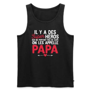 Super-héros Sans Cape : Les Papas Extraordinaires - Débardeur bio Premium Homme - noir - Devant - Michal (187cm)
