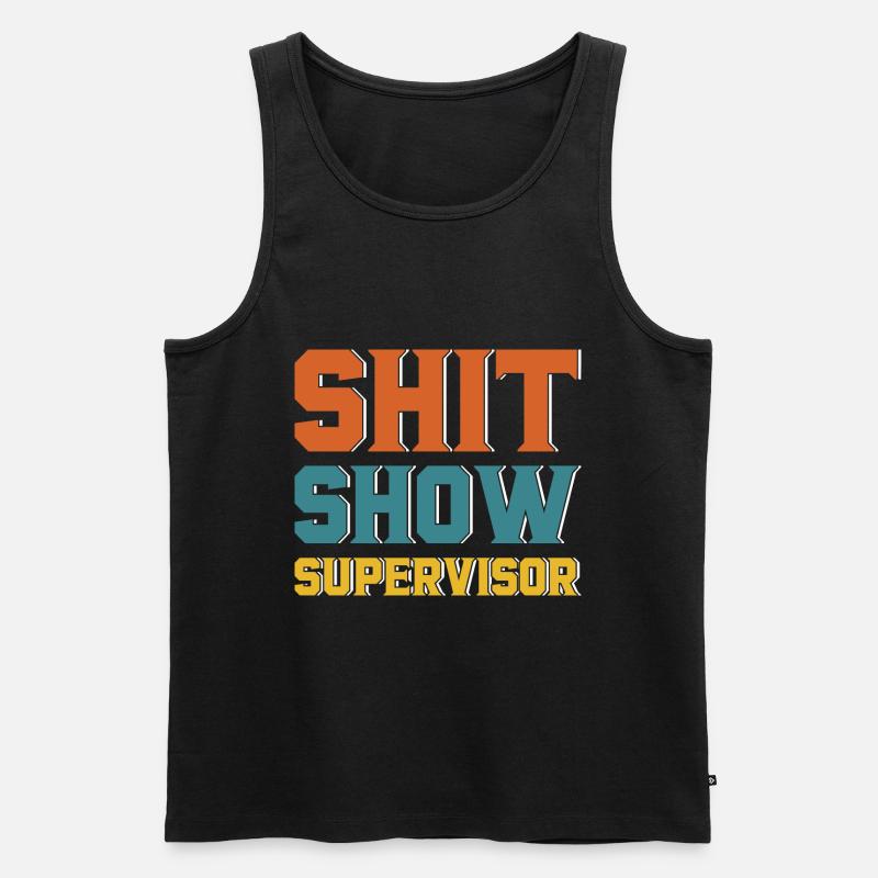 Shit Show Supervisor - Männer Premium Bio Tank Top - Schwarz