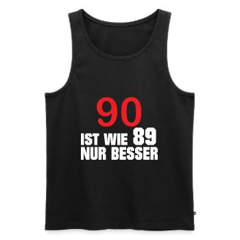 90 is like 89 only better - 90th Birthday - Men's Premium Organic Tank Top - black - Front - AI Model Male 178 light (178cm)