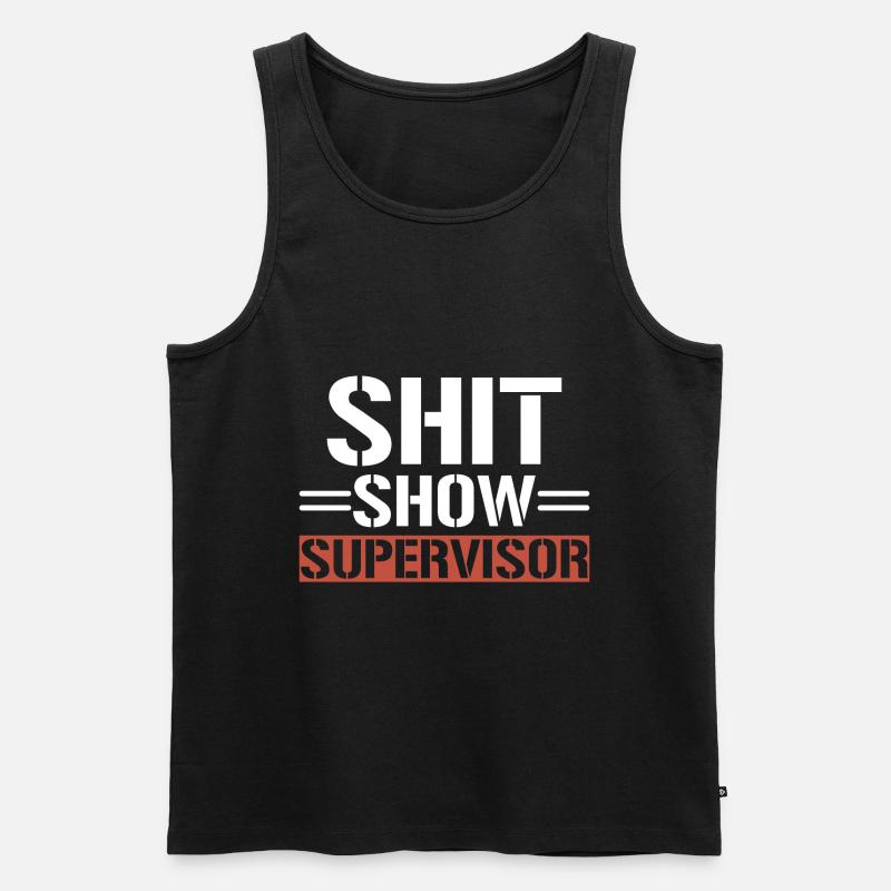 Shit Show Supervisor - Männer Premium Bio Tank Top - Schwarz