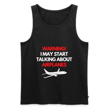 Warning! I may start talking about airplanes! - Männer Premium Bio Tank Top - Schwarz - Vorne - Michal (187cm)