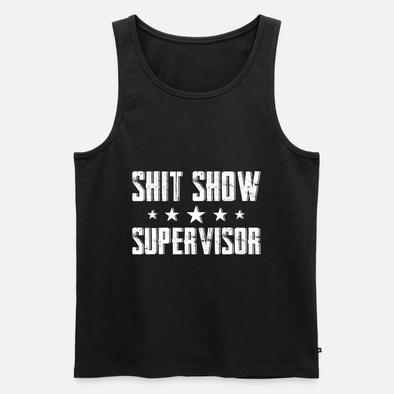 Shit Show Supervisor - Männer Premium Bio Tank Top - Schwarz