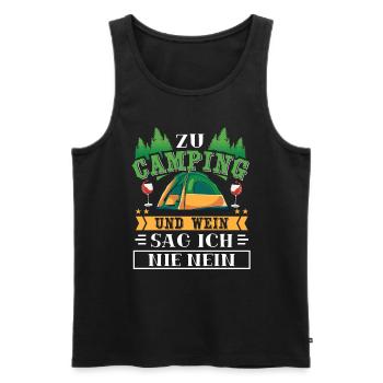 Zu Camping Und Wein Sag Ich Nie Nein Urlaub Zelten - Männer Premium Bio Tank Top - Schwarz - Vorne - Michal (187cm)