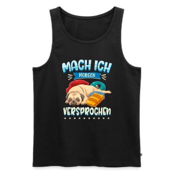 Mach Ich Morgen Versprochen Faul Müde Schlafen Hun - Männer Premium Bio Tank Top - Schwarz - Vorne - AI Model Male 178 light (178cm)